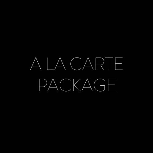 A LA CARTE PACKAGE